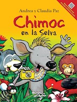 CHIMOC EN LA SELVA - ANDREA Y CLAUDIA PAZ TAPA DURA